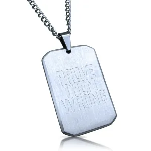 Prove Them Wrong Pendant With Chain Necklace - Stainless Steel